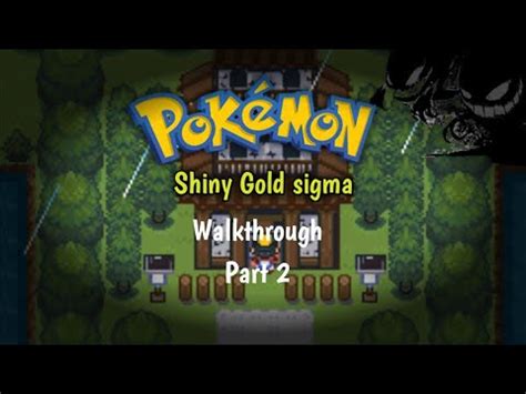 shiny gold sigma walkthrough|Romhacking.net .